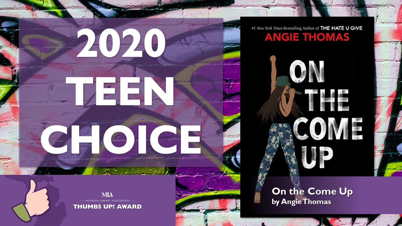 Text that says 2020 Teen Choice and an image of the book cover of On the Come Up by Angie Thomas