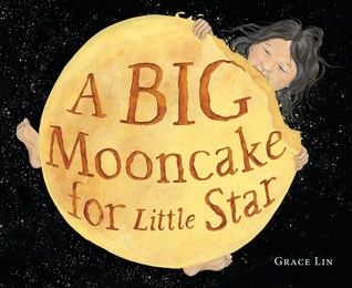 A Big Mooncake for Little Star by Grace Lin Book Cover
