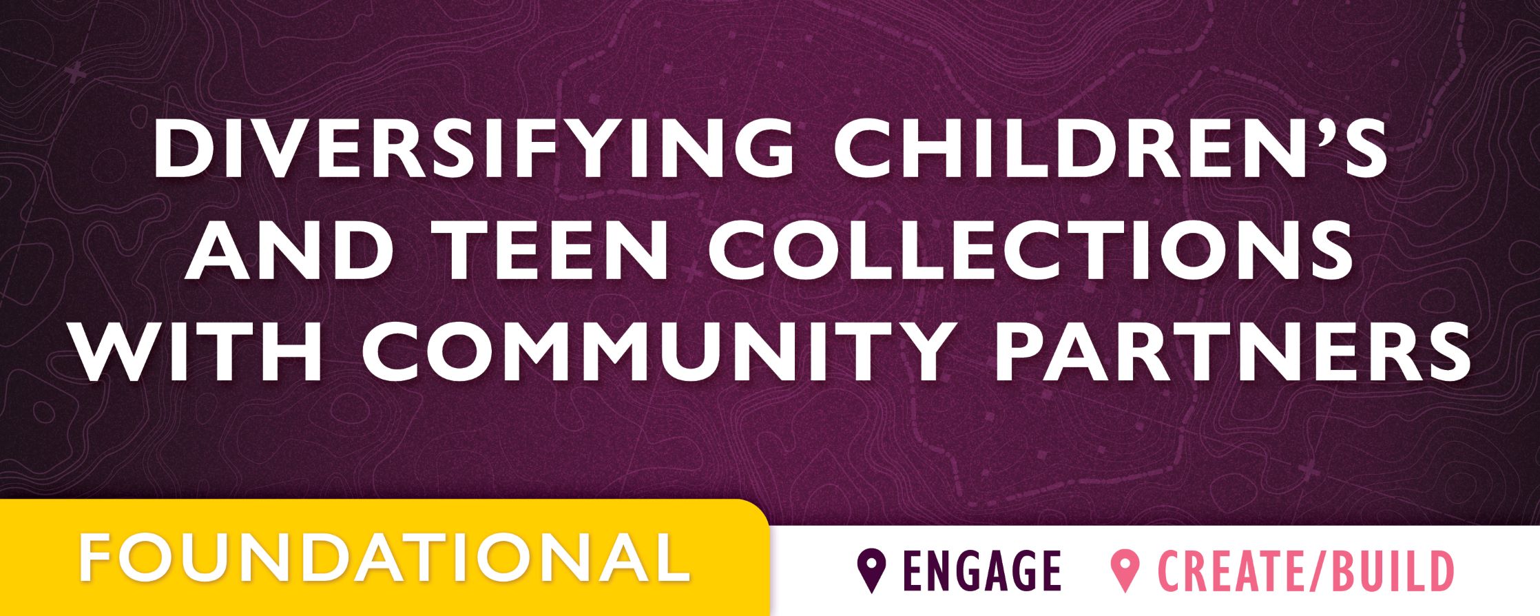 purple background with text: Diversifying Children's and Teen Collections with Community Partners 