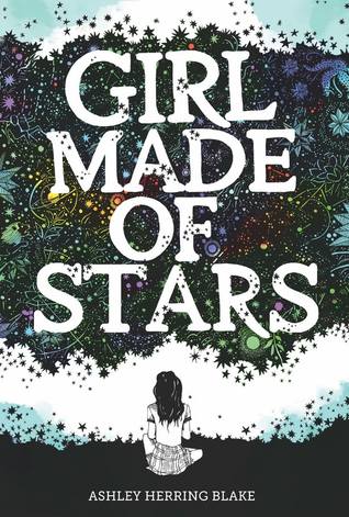 Girl Made of Stars by Ashley Herring Blake book cover