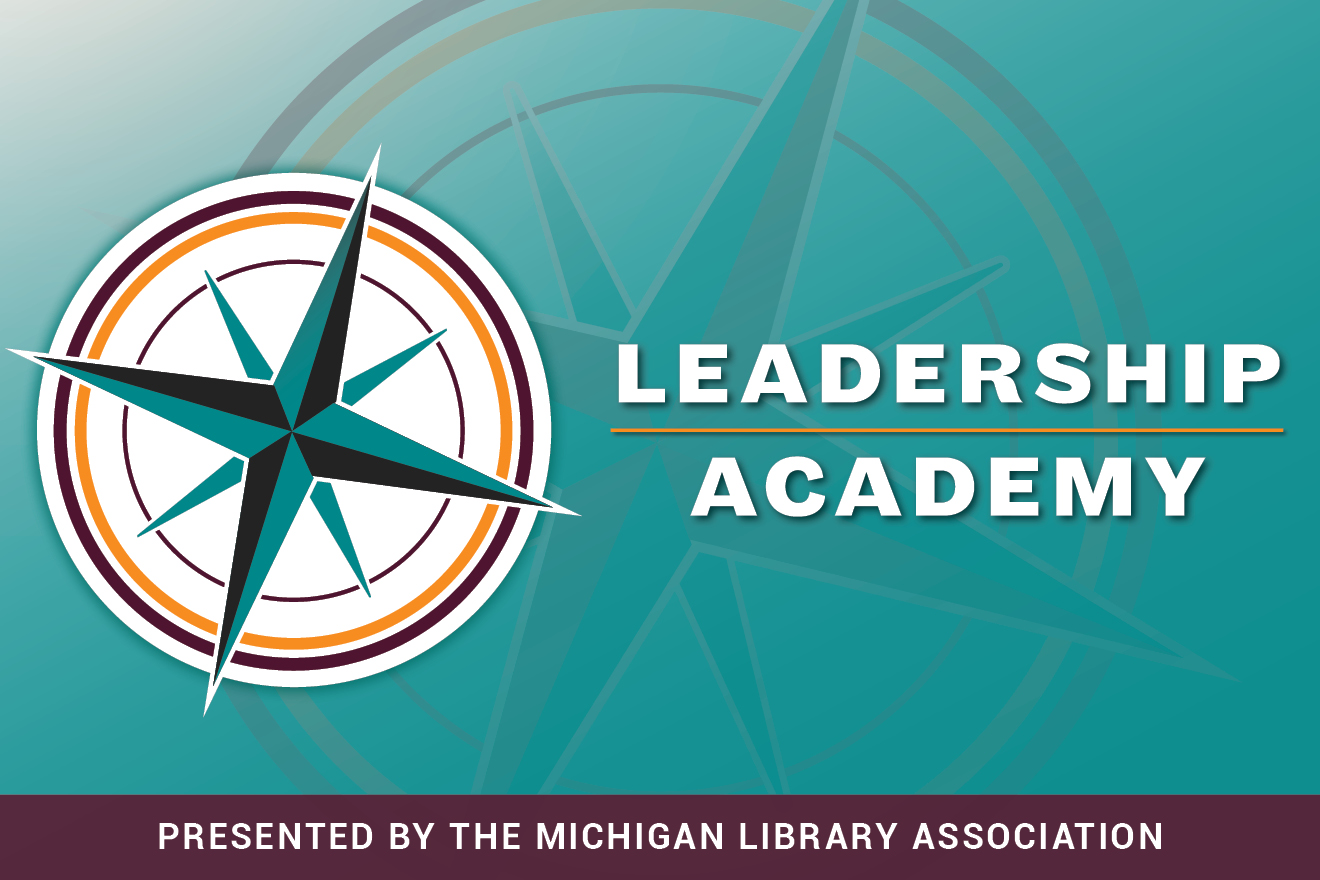 Compass graphic with text that says Leadership Academy Presented By the Michigan Library Association