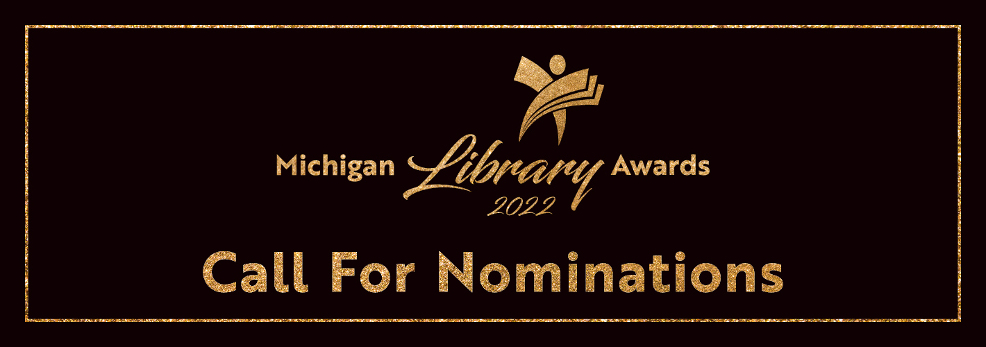 Michigan Library Awards 2022 Call for Nominations