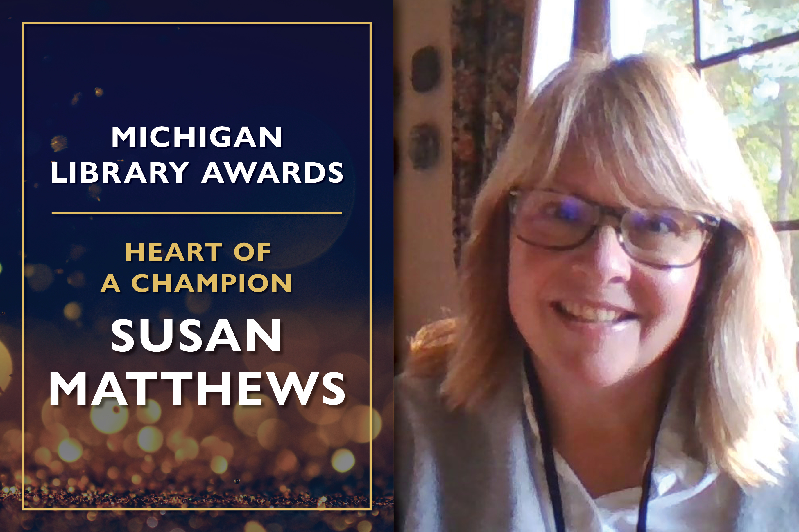 Heart of a Champion Susan Matthews, President of the Friends of Troy Public Library
