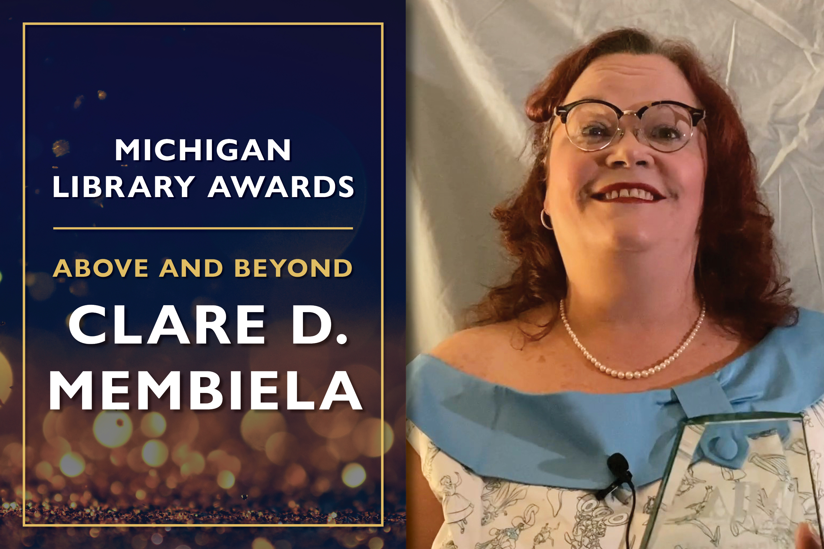 Above and Beyond  Clare D. Membiela, Library Law Consultant at the Library of Michigan 