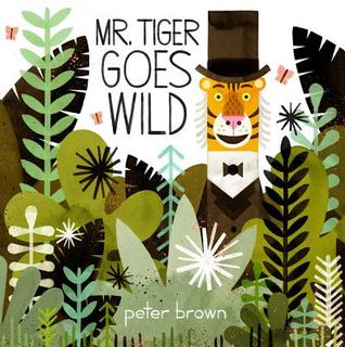 2014 Mitten Award Winner Mr. Tiger Goes Wild by Peter Brown