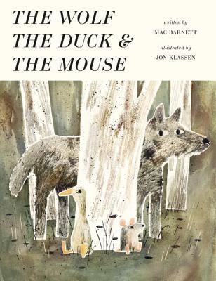 The Wolf the Duck & the Mouse book cover